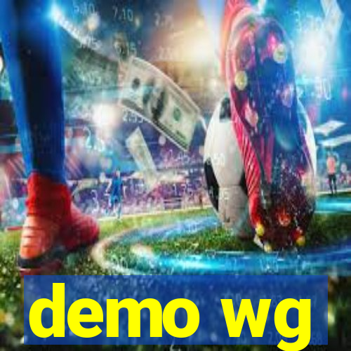 demo wg